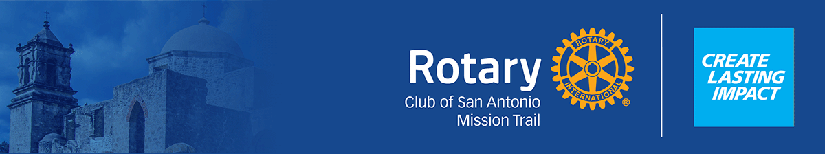 Rotary Club of San Antonio Mission Trail